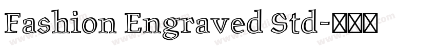 Fashion Engraved Std字体转换